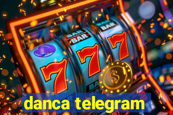 danca telegram